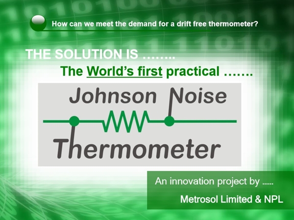 Johnson noise thermometer - meeting the deamnd for a drift free thermometer